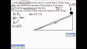 Ball rolling down a ramp. 09 Ramp Problem 1 Video 1 Youtube