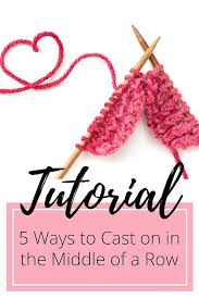 Unlike the famous emily ocker's beginning of which you may have heard, disappearing loop is superior because: 5 Ways To Cast On In The Middle Of A Row Tutorial Talvi Knits Do You Want To Learn How To Cast On Casting On Stitches Knitting Tutorial Cast On Knitting