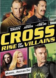 Romantic, obsessive steve thompson is drawn back to l.a. Cross Rise Of The Villains 2019 Imdb