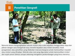Jurnal penelitian geografi merupakan jurnal yang diterbitkan oleh program studi pendidikan geografi jurusan ilmu pengetahuan sosial fakultas keguruan dan ilmu pendidikan universitas lampung. Ii Bab Penelitian Geografi Ppt Download