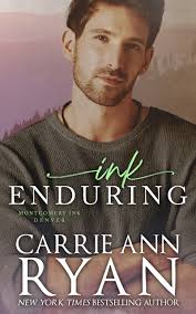 Ink Enduring (Montgomery Ink, #5) by Carrie Ann Ryan