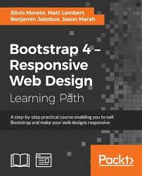 Bootstrap 4 Responsive Web Design Ebook By Silvio Moreto Rakuten Kobo In 2020 Responsive Web Design Web Design Learning Techniques