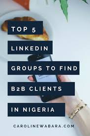 Top 5 Linkedin Groups Every Marketer Must Join To Get B2b Clients In Nigeria Ebook Marketing Blogger Support Linkedin