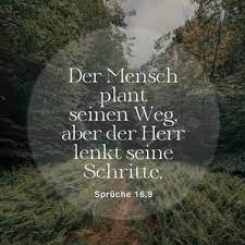 Spruche 16 9 Der Mensch Plant Seinen Weg Aber Der Herr Lenkt Seine Schritte Hoffnung Fur Alle Hfa Lade Die Bibel App Jetzt Herunter