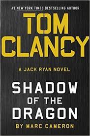 While on vacation in barcelona, jack ryan, jr. See The Plot Details For Marc Cameron S Next Tom Clancy Thriller Shadow Of The Dragon The Real Book Spy
