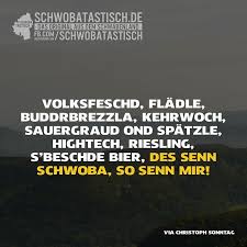 Spruche Schwabisch Schwobatastisch Leckere Schwabische Rezepte Schone Ausflugsziele Tolle Handyhullen Schwabische Spruche Schwabische Rezepte Zitate