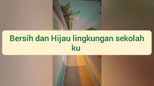 Maybe you would like to learn more about one of these? Pidato Bahasa Indonesia Bersih Dan Hijau Lingkungan Sekolahku Youtube