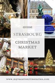 Strasbourg Christmas Markets 2020 Dates And Location Strasbourg Christmas Christmas Market Strasbourg