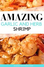 Baked Lemon Garlic And Herb Shrimp Recipe Shrimp Recipes Appetizers Easy Favorite Shrimp Recipes