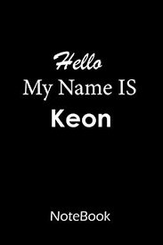 Keon is a masculine given name. Keon My Name Is Keon This Notebook Is For Keon Lined Paper Notebook 6 9 110 Pages By Amazon Ae