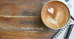 The brand sunday the bible study reviews. The Bible Study By Zach Windahl Book Review Living Authentic Christianity