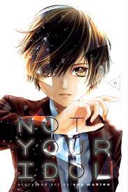 Not Your Idol, Vol. 1 by Aoi Makino | Goodreads