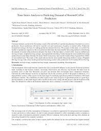 Working with fellow inverter luigi di pointi, he created a working model of his. Pdf Time Series Analysis To Predicting Demand Of Roasted Coffee Production