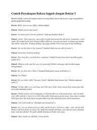 Terjemahan frasa di rumah sakit dari bahasa indonesia ke bahasa inggris dan contoh penggunaan di rumah sakit dalam kalimat dengan terjemahannya: Contoh Percakapan Bahasa Inggris Dengan Dokter 1