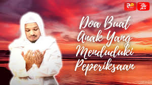 Doa ibu bapak anak periksa. Doa Ibubapa Untuk Anak Yang Menduduki Peperiksaan Spm Spmv Stpm Stam Dan Lain Lain Youtube