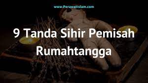 Sihir pemisah mp3 & mp4. 9 Tanda Anda Terkena Sihir Pemisah Rumahtangga Islam Itu Indah