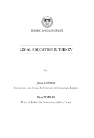 PDF) Legal Education in Turkey (TÜRKİYE BAROLAR BİRLİĞİ)