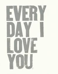 Letterpress Print Every Day I Love You Quote Grey Etsy Love Yourself Quotes Words Quotes