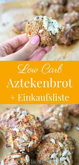 Azteken Schatz Brot Ohne Kohlenhydrate Recipe Low Carb Baking Food Low Carb Rezepte