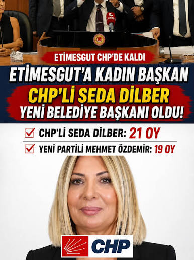 ETİMESGUT CHP'DE KALDI ETİMESGUT'A KADIN BAŞKAN CHP'Lİ SEDA DİLBER YENİ BELEDİYE BAŞKANI OLDU!