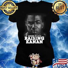 Maybe you would like to learn more about one of these? Power Book Raising Kanan Shirt Hoodie Sweater Long Sleeve And Tank Top