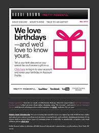Bobbi Brown Birthday Email It S Your Birthday Birthday Sign