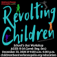 School’s Out Workshop: Revolting Children (ages ... event in Annapolis, MD
