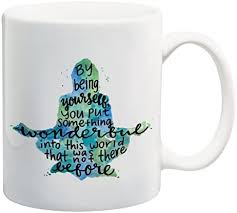 I had one of those steel thermal mugs you carried everywhere with you as a kind of signifier of how busy, and therefore how important you were. By Being Yourself 11 Ounce Quote Mug Meditation Coffee Cup Yoga Lovers Mug Coffee Mugs Dining Entertaining Wudfurniture Com