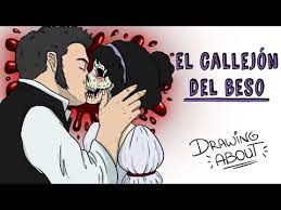 El callejon del beso animado. Leyenda Del Callejon Del Beso En Guanajuato Una Historia De Amor