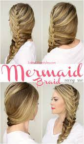 Mermaid Braid Tutorial Hair Styles Mermaid Braid Mermaid Braid Tutorials