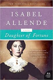 Chilean novelist and activist in support of women and children also known for being vertically challenged. Daughter Of Fortune A Novel P S Allende Isabel 9780061120251 Amazon Com Books