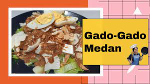 Inilah Gado Gado Tradisional Asal Medan Gado Gado Medan Youtube