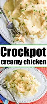Creamy Crockpot Chicken Is Great Served On Top Of Rice Or Pasta For Dinner Warm Shr In 2020 Crockpot Chicken And Gravy Crockpot Recipes Easy Shredded Chicken Crockpot