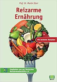 Reizarme Ernahrung Lecker Und Gesund Ernahren Bei Reizdarm Colitis Und Divertikulose Storr Martin Amazon De Bucher