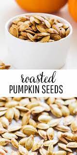 Roasted Pumpkin Seeds The Perfect Way To Use Up Leftover Pumpkin Seeds After Carving Pumpkin Seed Recipes Roasted Pumpkin Seeds Pumpkin Seed Recipes Roasted