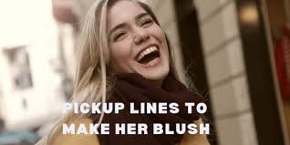 Cute pick up lines for girls : Pick Up Lines To Make Her Blush Ê– Pickuplines