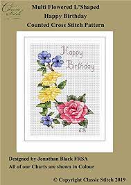 Get unlimited access to hundreds of free patterns. Amazon Com Multi Flowered L Shaped Happy Birthday Cross Stitch Pattern Ebook Black Jonathan Kindle Store