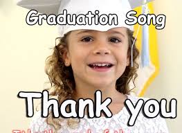 Graduation Song Thank You For Kids Children Babies With Lyrics Pat Preschool Graduation Songs Kindergarten Graduation Songs Graduation Songs