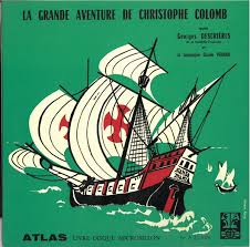Stream christophe colomb, a playlist by 1jour1actu.com from desktop or your mobile device. Georges Descrieres Et La Compagnie Claude Vernick La Grande Aventure De Christophe Colomb Gatefold Vinyl Discogs