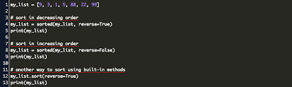 However, it is common to use the order function . How Do I Sort List In Python Code Example