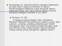 Perkara berkaitan agama di dalam perlembagaan dinyatakan di. Perlembagaan Malaysia Dalam Konteks Hubungan Etnik Di Malaysia