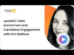 speakEZ: Data Enrichment and Candidate Engagement with Erin Mathew