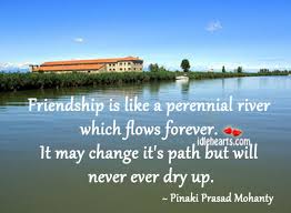 A permit is required for movement, excavation, or fills involving 10 or more cubic yards annually in any perennial stream. Friendship Is Like A Perennial River Which Flows Forever Idlehearts