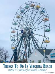 Looking For Things To Do In Virginia Beach When It S Not Perfect Beach Day Weather All Of These Virginia Beac Virginia Beach Virginia Travel Virginia Vacation