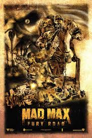 Ha értesülni szeretnél róla, hogy mikor lesz ez a tv műsor, akkor használd a műsorfigyelő szolgáltatást! Mad Max Fury Road Poster 9 Goldposter