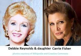 The Love of Mothers for their Children: The Legacy of Debbie Reynolds and  Carrie Fisher