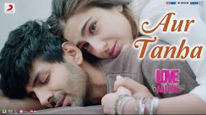 Aur Tanha Love Aaj Kal Kartik Aaryan Sara Ali Khan Pritam Kk Youtube