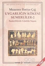 Ey türk ulusu işit !! Uygarligin Kokeni Sumerliler 2 Muazzez Ilmiye Cig Alkapida Com