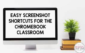 Since chromebooks don't come with a print screen key, you'll want to know these steps to taking a screenshot. Easy Screenshot Shortcuts For The Chromebook Classroom Beakers And Ink