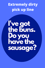 Pin On Dirty Pick Up Lines For Girls To Use